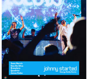 243.Sean Norvis & GeoDaSilva ft Brazylero vs Quadrini Johnny Started (George Buldy Radio Remix 2024)
